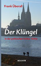 der klüngel in der politischen kultur kölns cover frank überall buch