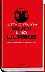jutta ditfurth rudi und ulrike