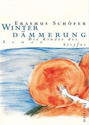 Winterdämmerung Erasmus Schöfer